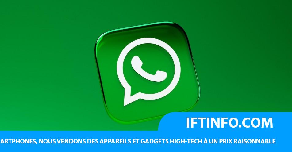 Iftinfo Whatsapp Vous Permet Enfin Denvoyer Des Photos En Plus Haute